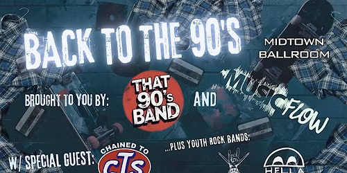 Back To The 90's at Midtown Ballroom
