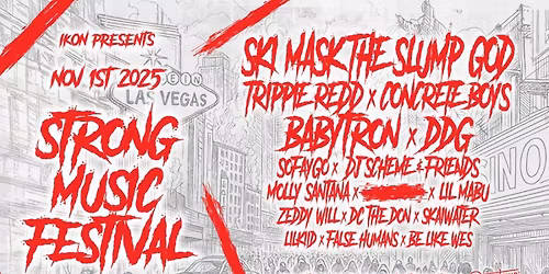 Strong Music Festival with Trippie Redd, Ski Mask The Slump God