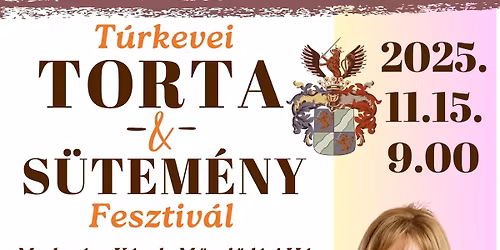 T\u00farkevei Torta & S\u00fctem\u00e9ny Fesztiv\u00e1l