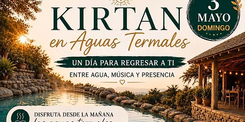 Kirtan & Thermal Waters \ud83d\udca7\u2728