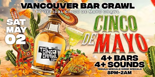 Vancouver Cinco De Mayo Bar Crawl Party 2026 | Saturday, May 2nd
