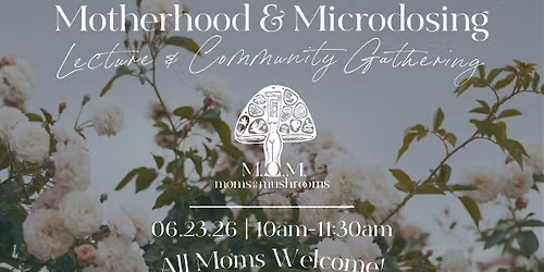 Microdosing & Motherhood