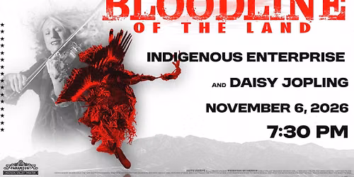 Bloodline of the Land: Indigenous Enterprise & Daisy Jopling