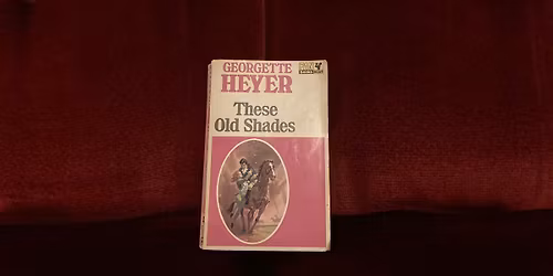 Talk and Discussion on These Old Shades by Georgette Heyer led by Nicholas Walker