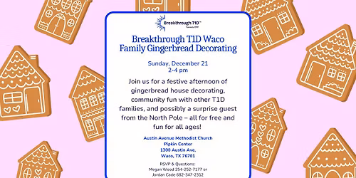 Waco Breakthrough T1D Family Gingerbread Decorating