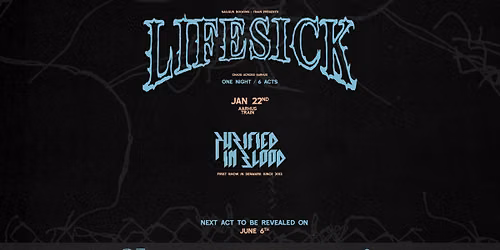 LIFESICK + PURIFIED IN BLOOD @ TRAIN, AARHUS