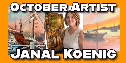 October First Friday Featuring Janal Koenig's "Saltwater and Spanish Moss"