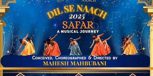 DIL SE NAACH - SAFAR , A MUSICAL JOURNEY