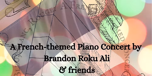 Bleu, Blanc, Rouge: A french-themed concert by Brandon Roku Ali & Friends