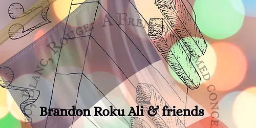 Bleu, Blanc, Rouge: A french-themed concert by Brandon Roku Ali & Friends