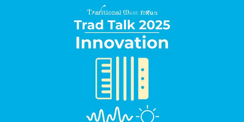 Trad Talk 2025: Innovation