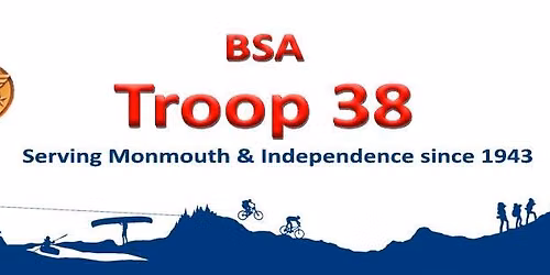 Troop 38 (and 27) Scout Reunion BBQ- Celebrating 83 years of Scouting in Monmouth-Independence