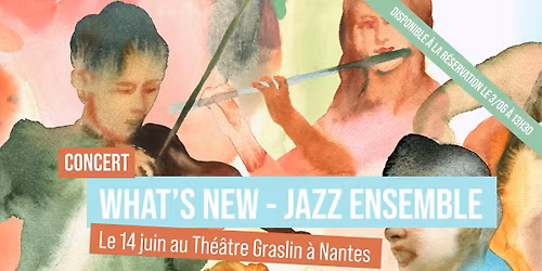 Les concerts du dimanche matin | What\u2019s New \u2013 Jazz Ensemble