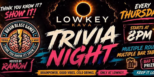 TRIVIA NIGHT AT LOWKEY KAVA THRUSDAY NIGHT