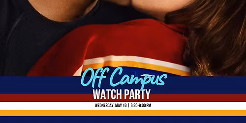 Off Campus Watch Party