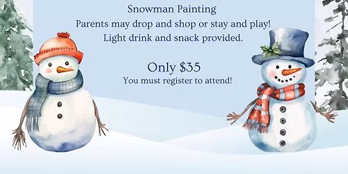 Snowman Kid's Craft Class $35