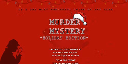 Murder Mystery *Holiday Edition*