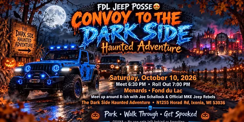 \ud83d\udc7b\ud83d\ude99 FDL Jeep Posse\ud83e\udd29 Convoy to The Dark Side Haunted Adventure \ud83d\ude99\ud83d\udc7b