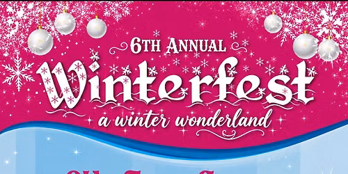 6th Annual Winterfest \u2744\ufe0f