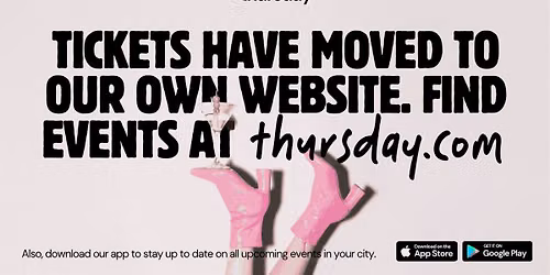 Looking for events? We have moved | Find new events at thursday.com