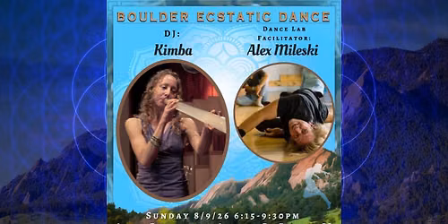 Boulder Ecstatic Dance (BED) - Kimba Aren 8\/9
