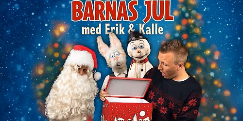 Barnas Jul med Erik & Kalle \/\/ Drammens Teater