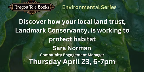 Environmental Series - Discover How Landmark Conservancy is Working to Protect Habitat