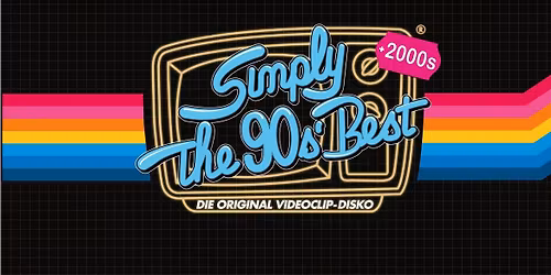 Simply The 90s\u00b4& 2000s\u00b4 Best \u2013 Die Original Videoclip-Disko