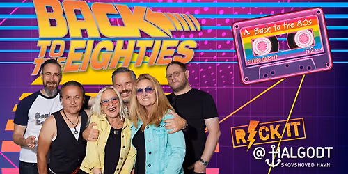 Back To The Eighties - vi genopliver 80'erne!