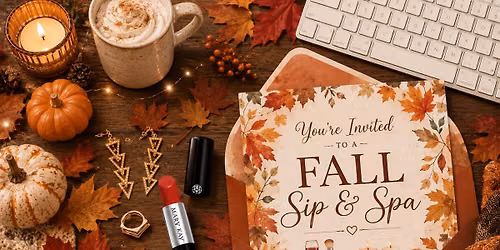 Fall Sip and Spa