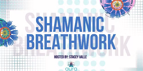 Shamanic Breathwork and Sound Journey