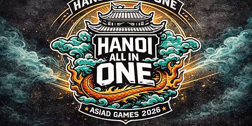 \ud83d\udd25 HANOI ALL IN ONE 2026 x 2026 Asian Games