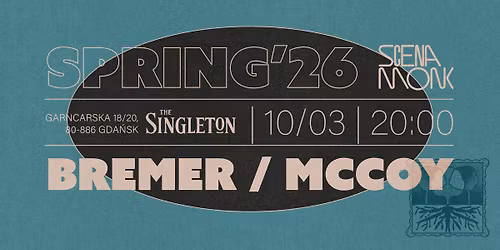 BREMER \/ MCCOY | Scena MONK