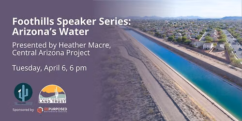 Foothills Speaker Series: Arizona's Water