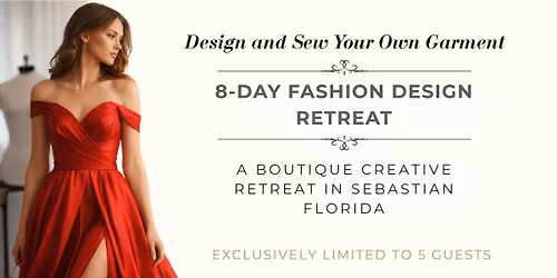 8-DAY FASHION DESIGN RETREAT