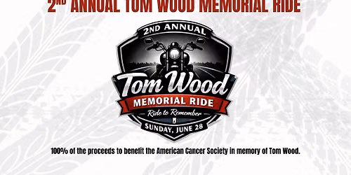 2nd Annual Tom Wood Memorial Ride