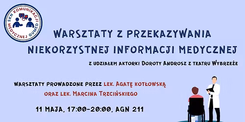 Warsztaty "Jak przekazywa\u0107 niekorzystne informacje medyczne?"