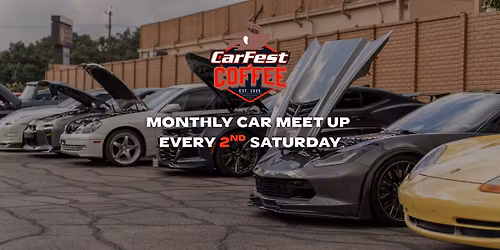 CarFest & Coffee – Monthly Car Meet-Up
