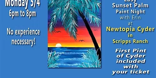 Paint and Cyder Sunset Palm in Scripps Ranch