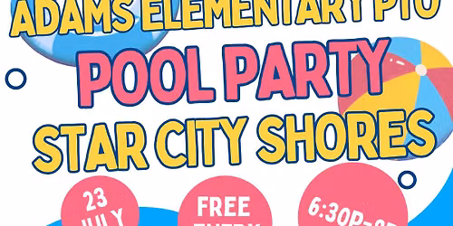 Adams Elementary PTO Star City Shores Night!