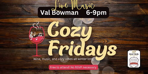 Cozy Friday (live music - Val Bowman)