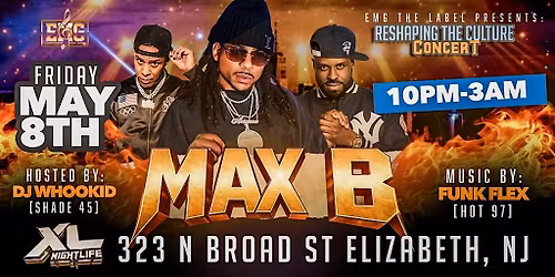 EMG The Label Presents MAX B Live in Concert