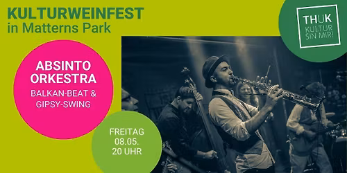 Kulturweinfest in Matterns Park: ABSINTO ORKESTRA
