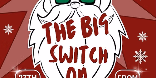 THE BIG CHRISTMAS LIGHT SWITCH ON !!!!!