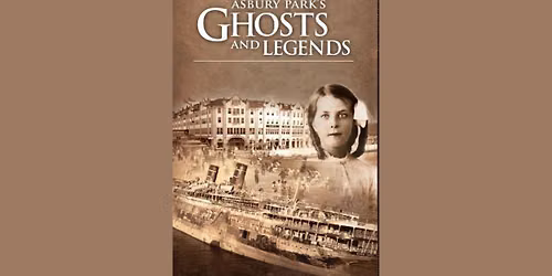 The Original Asbury Park Ghost Tour: Ghosts & Legends of Downtown Asbury 