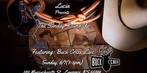 Buck Creek returns to Lucia's Sunday Round Up June 7th (3-6pm)