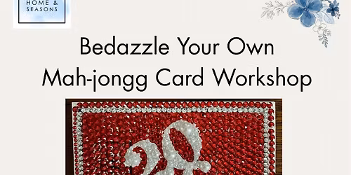 Bedazzle your own mah-jongg card 5\/15 6-8 pm