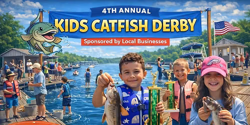 4th Annual D&S Kids Catfish Derby- 18 and Under