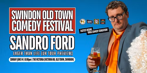 Sandro Ford: UK Tour Preview - Swindon Old Town Comedy Festival