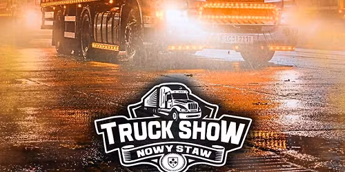 Truck Show Nowy Staw- 5-7.06.2026